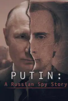 Путін: Історія російського шпигуна