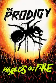 The Prodigy: World's on Fire