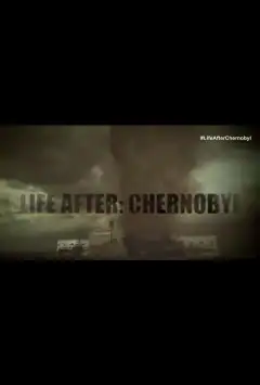 Чернобыль: жизнь после