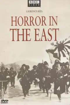 Horror in the East: Japan and the Atrocities of World War II